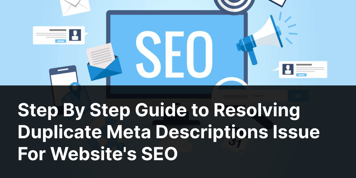 Resolve Duplicate Meta Descriptions | Step-by-Step Guide - Thrive SEO ...